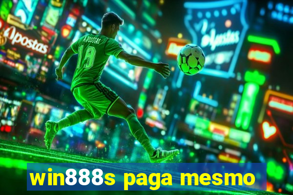 win888s paga mesmo